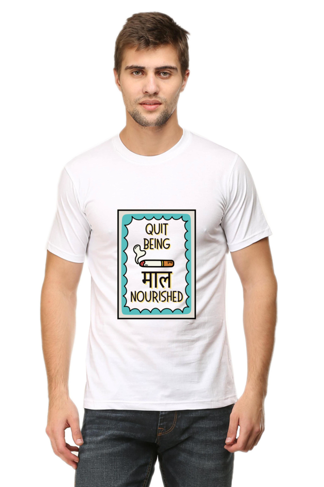 Quit Being "Maal" Nourished: Witty Statement Tee