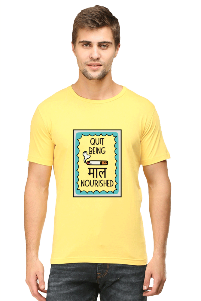 Quit Being "Maal" Nourished: Witty Statement Tee